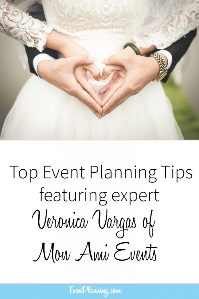 Top Event Planning Tips from Veronica Vargas of Mon Ami Events // Event Planning Tips // Event Planning 101 // Event Planning Business // Event Planning Career // Event Planning Courses
